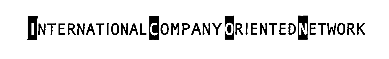 Trademark Logo INTERNATIONAL COMPANY ORIENTED NETWORK