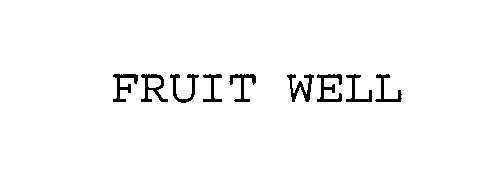  FRUIT WELL