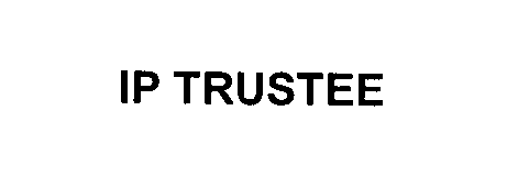 Trademark Logo IP TRUSTEE