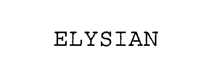 Trademark Logo ELYSIAN