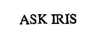  ASK IRIS