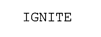Trademark Logo IGNITE