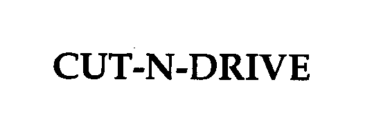 Trademark Logo CUT-N-DRIVE