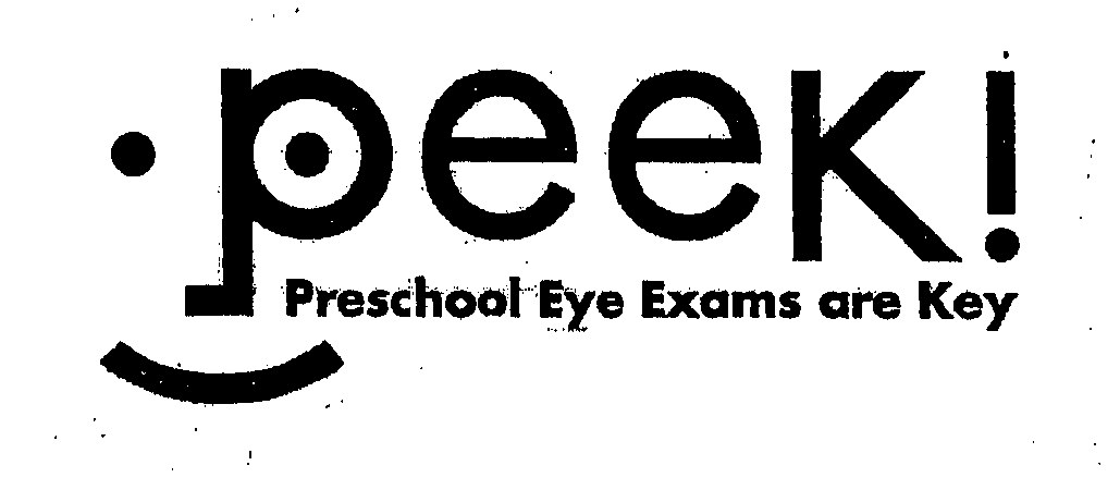  PEEK! PRESCHOOL EYE EXAMS ARE KEY