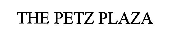  THE PETZ PLAZA