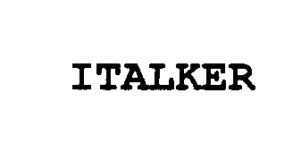 Trademark Logo ITALKER