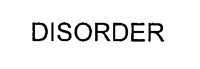 Trademark Logo DISORDER