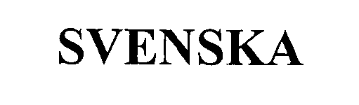 Trademark Logo SVENSKA