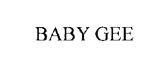 Trademark Logo BABY GEE