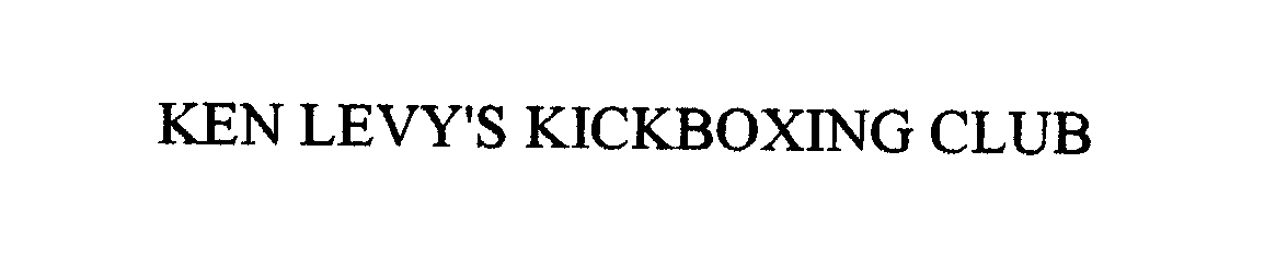  KEN LEVY'S KICKBOXING CLUB