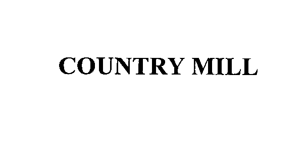  COUNTRY MILL