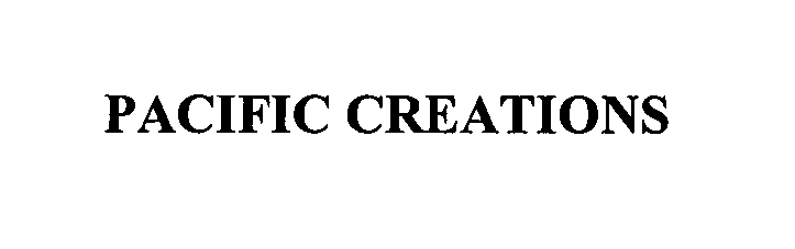  PACIFIC CREATIONS