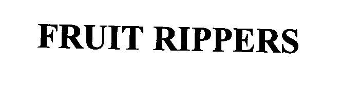 Trademark Logo FRUIT RIPPERS