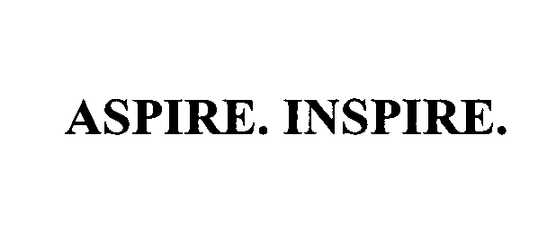 Trademark Logo ASPIRE. INSPIRE.