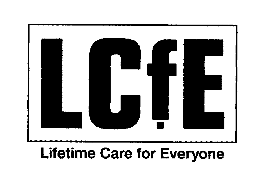 Trademark Logo LCFE LIFETIME CARE FOR EVERYONE