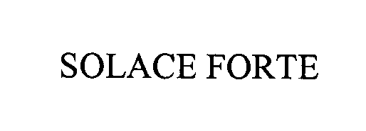 Trademark Logo SOLACE FORTE