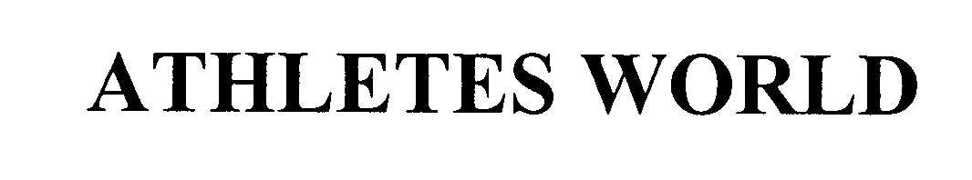 Trademark Logo ATHLETES WORLD