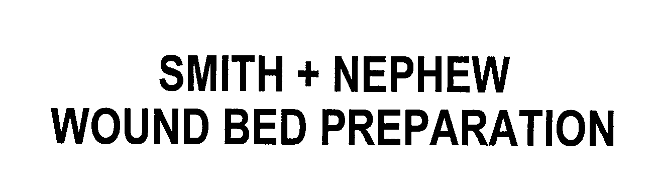  SMITH + NEPHEW WOUND BED PREPARATION