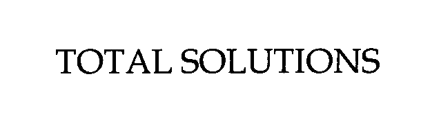 TOTAL SOLUTIONS