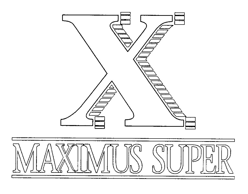  X MAXIMUS SUPER