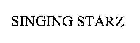 Trademark Logo SINGING STARZ