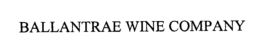  BALLANTRAE WINE COMPANY