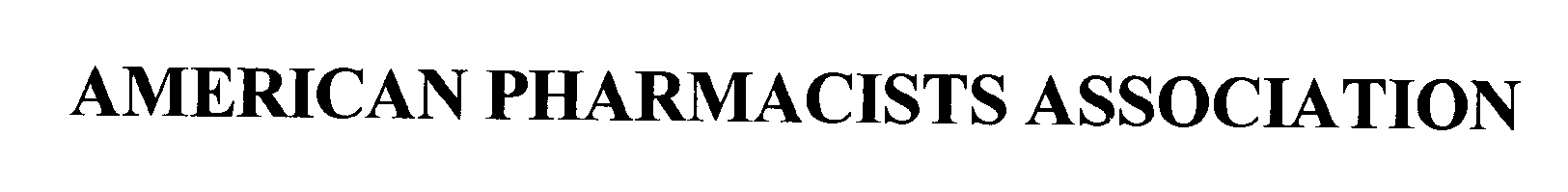  AMERICAN PHARMACISTS ASSOCIATION