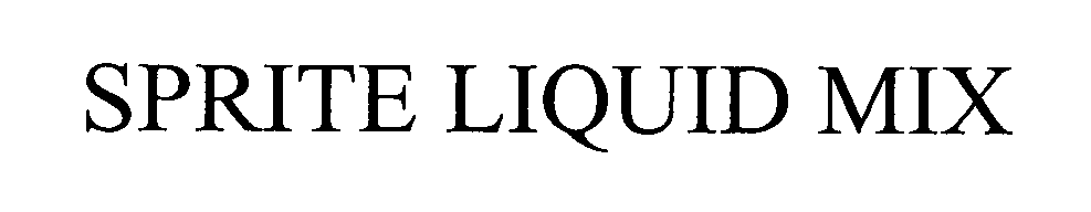 Trademark Logo SPRITE LIQUID MIX