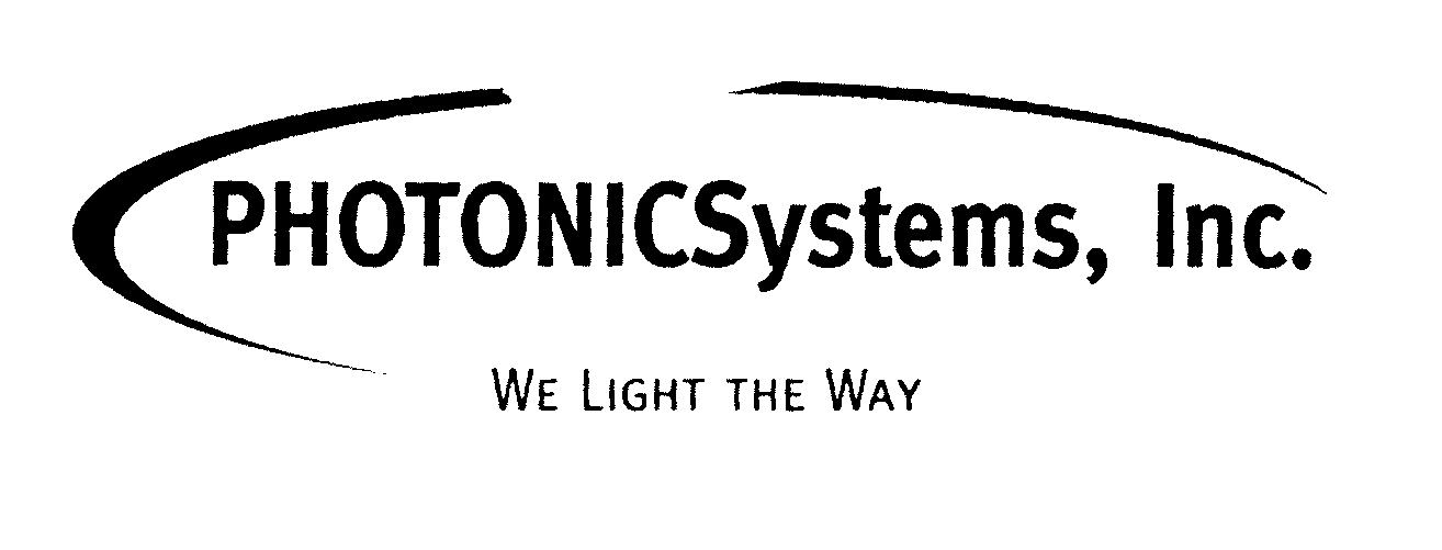  PHOTONICSYSTEMS, INC. WE LIGHT THE WAY