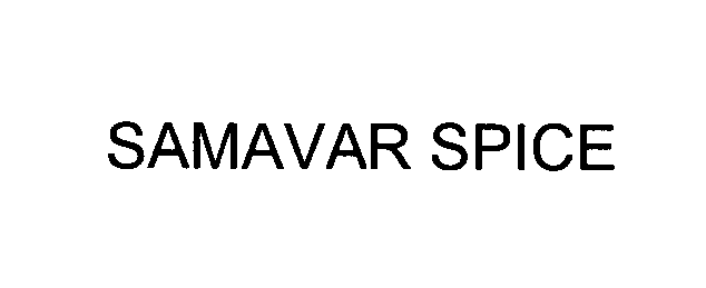  SAMAVAR SPICE