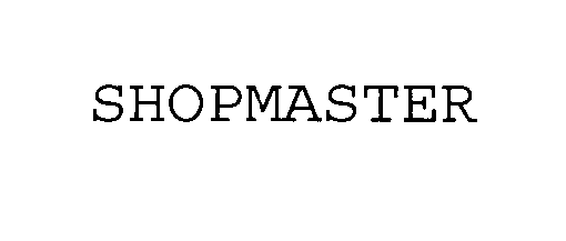 Trademark Logo SHOPMASTER