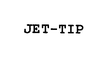  JET-TIP