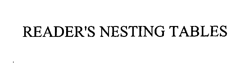 Trademark Logo READER'S NESTING TABLES