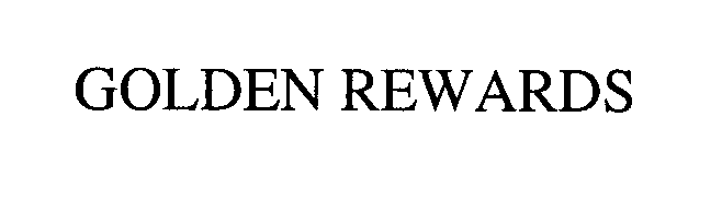 Trademark Logo GOLDEN REWARDS