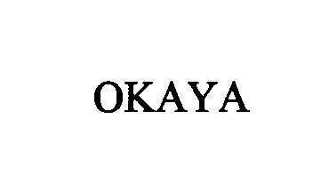 Trademark Logo OKAYA