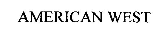 Trademark Logo AMERICAN WEST