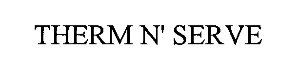 Trademark Logo THERM N' SERVE