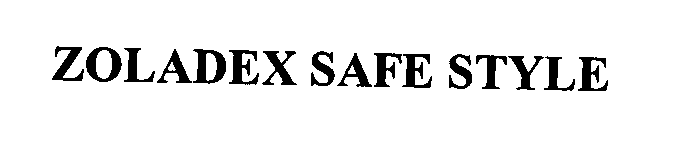 Trademark Logo ZOLADEX SAFE STYLE