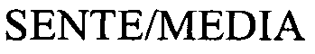 Trademark Logo SENTE/MEDIA