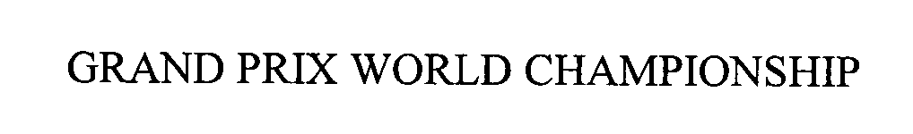 Trademark Logo GRAND PRIX WORLD CHAMPIONSHIP