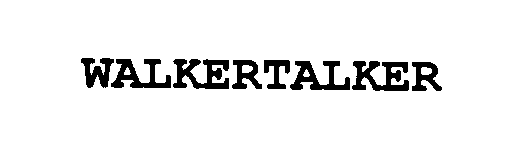 Trademark Logo WALKERTALKER