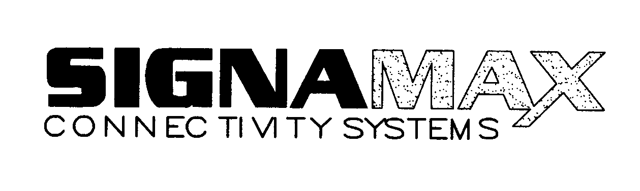  SIGNAMAX CONNECTIVITY SYSTEMS