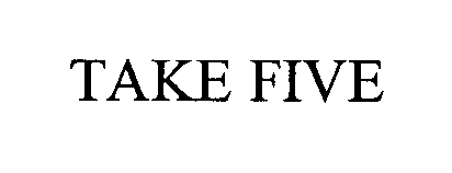 Trademark Logo TAKE FIVE