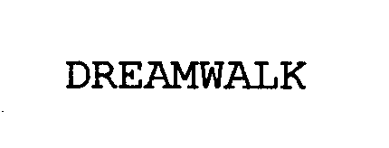 Trademark Logo DREAMWALK