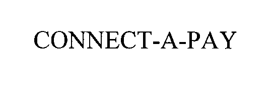 Trademark Logo CONNECT-A-PAY
