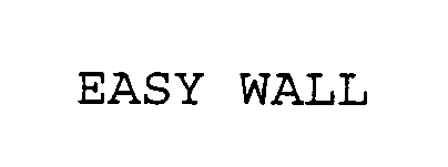 Trademark Logo EASY WALL