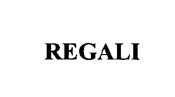 Trademark Logo REGALI