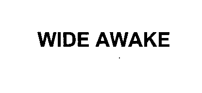 Trademark Logo WIDE AWAKE