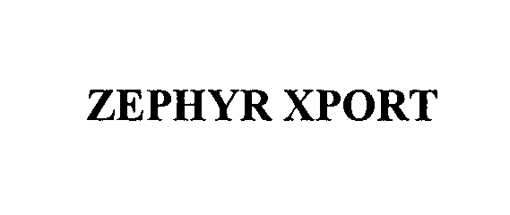 Trademark Logo ZEPHYR XPORT