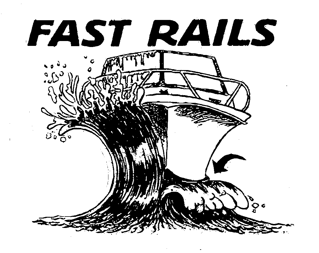  FAST RAILS